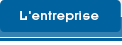 L'entreprise