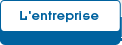 L'entreprise